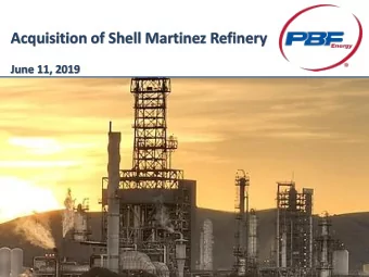 Acquisition of Shell Martinez Refinery  June 11, 2019  1  Safe Harbor Statements This presentation