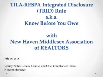 Know Before You Owe  with  New Haven Middlesex Association  of REALTORS  July 16, 2015 Jeremy