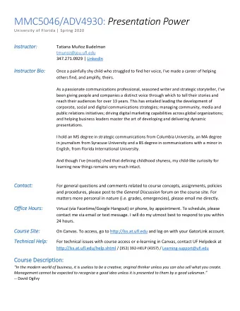 MMC5046/ADV4930: Presentation Power  University of Florida | Spring 2020 Instructor: Tatiana Muoz