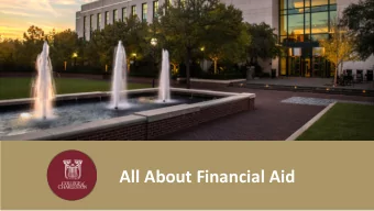 All About Financial Aid  What Do We Do?  Determine a students eligibility for federal, state