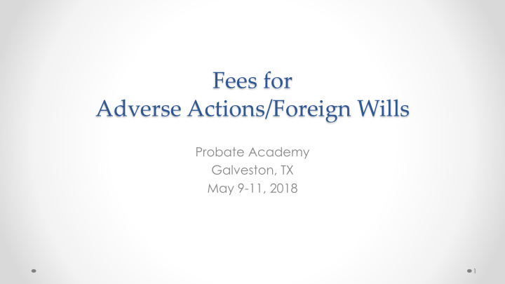 adverse actions foreign wills
