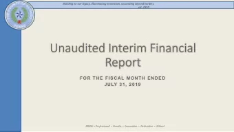 Unaudited Interim Financial  Report  FOR THE FISCAL MONTH ENDED  JULY 31, 2019  PRIDE =