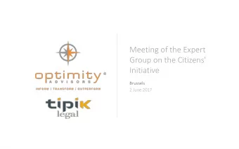 Meeting of the Expert  Group on the Citizens'  Initiative  Brussels  2 June 2017  Objectives of the