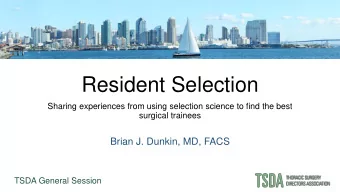 Resident Selection  Sharing experiences from using selection science to find the best  surgical