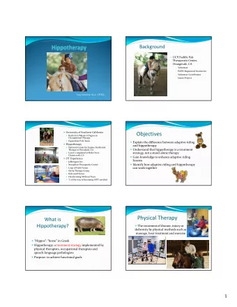 Objectives  Bachelors/Masters Degree in  Occupational Therapy  Equestrian Polo Team