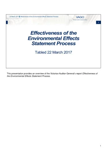 This presentation provides an overview of the Victorian Auditor-Generals report Effectiveness