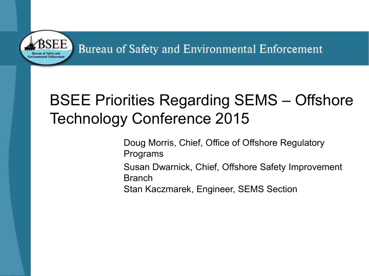 bsee priorities regarding sems offshore technology