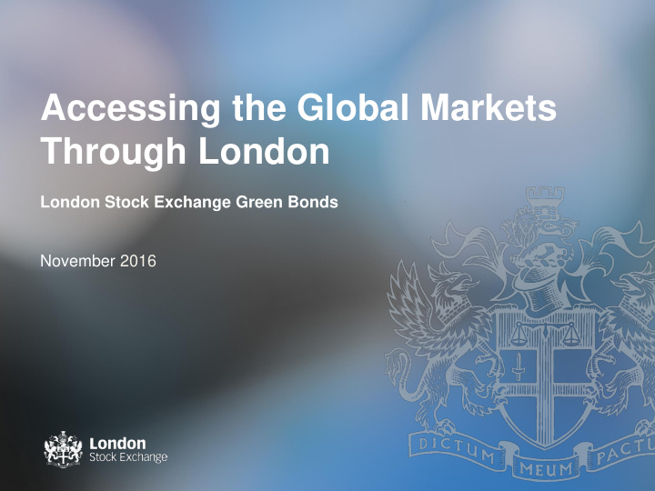 accessing the global markets through london
