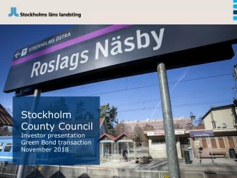Stockholm  County Council  Investor presentation  Green Bond transaction  November 2018  2