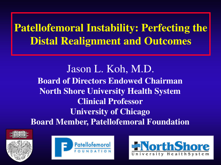 patellofemoral instability perfecting the distal