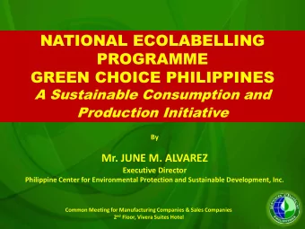 Production Initiative  By  Mr. JUNE M. ALVAREZ  Executive Director Philippine Center for