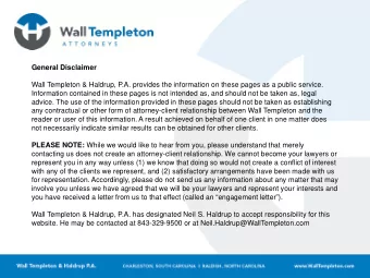 General Disclaimer  Wall Templeton &amp; Haldrup, P.A. provides the information on these pages as a
