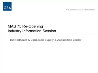MAS 75 Re-Opening  Industry Information Session  R2 Northeast &amp; Caribbean Supply &amp;