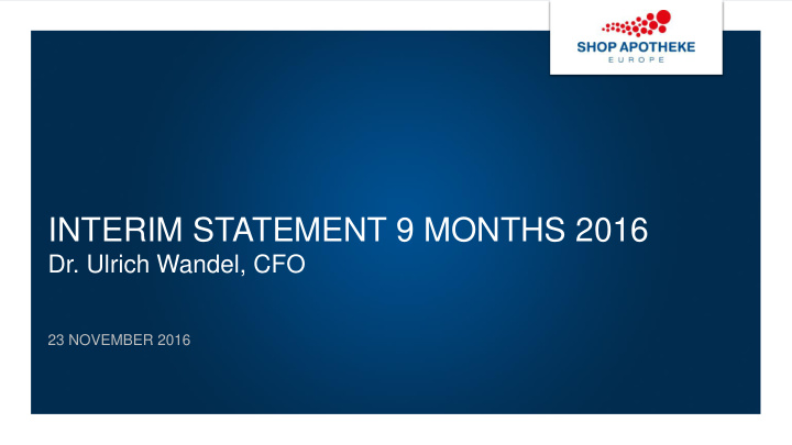 interim statement 9 months 2016