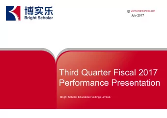 Third Quarter Fiscal 2017  Performance Presentation  Bright Scholar Education Holdings Limited.
