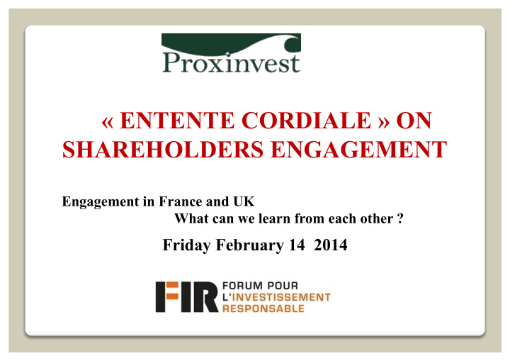 entente cordiale on shareholders engagement