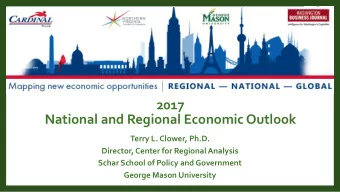 National and Regional Economic Outlook  Terry L. Clower, Ph.D.  Director, Center for Regional
