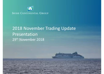 2018 November Trading Update  Presentation 29 th November 2018 Half Year 2018 Performance Summary