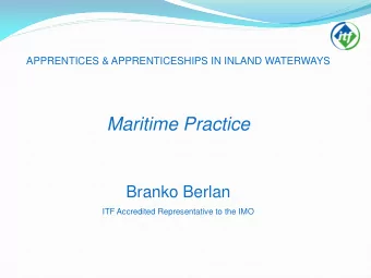 Maritime Practice  Branko Berlan  ITF Accredited Representative to the IMO  Mandatory minimum