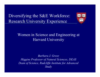 Diversifying the S&amp;E Workforce:  Research University Experience  Women in Science and