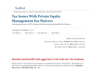 Tax Issues With Private Equity Management Fee Waivers Anticipating Areas of IRS Scrutiny and