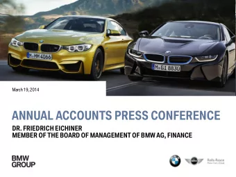 ANNUAL ACCOUNTS PRESS CONFERENCE  DR. FRIEDRICH EICHINER  MEMBER OF THE BOARD OF MANAGEMENT OF BMW