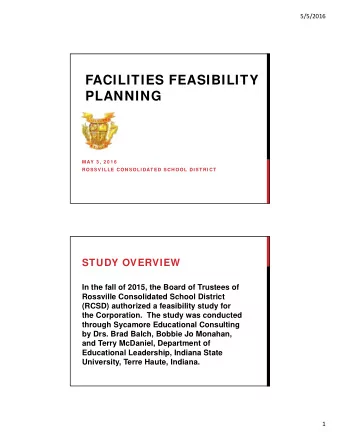 FACILITIES FEASIBILITY  PLANNING  M AY  3 , 2 0 1 6  ROSSV I LLE CON SOLI DAT ED SCH OOL DI ST RI