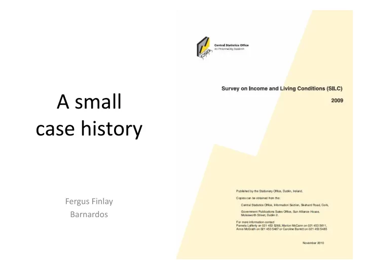 a small case history
