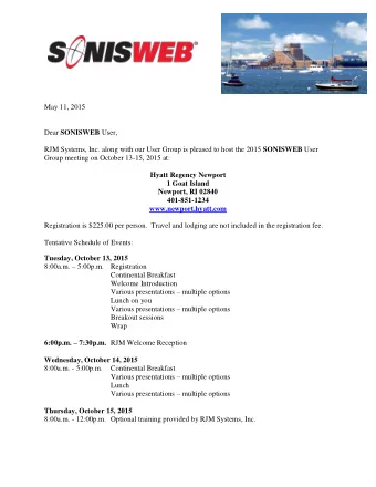 May 11, 2015 Dear SONISWEB User, RJM Systems, Inc. along with our User Group is pleased to host the