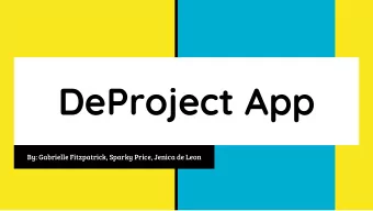 DeProject App  By: Gabrielle Fitzpatrick, Sparky Price, Jenica de Leon  Task:  ROLE PICKER User
