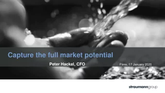 Capture the full market potential  Peter Hackel, CFO  Flims, 17 January 2020 Looking back