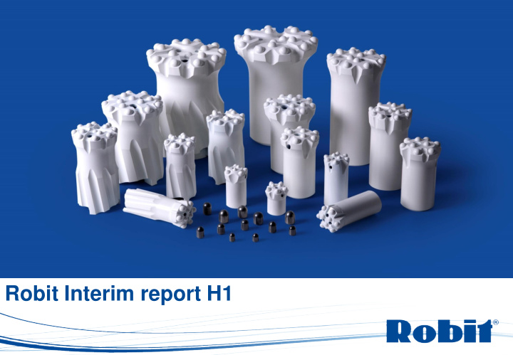 robit interim report h1 robit interim report h1