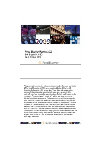 Reed Elsevier Results 2009  Erik Engstrom, CEO  Mark Armour, CFO  This presentation contains