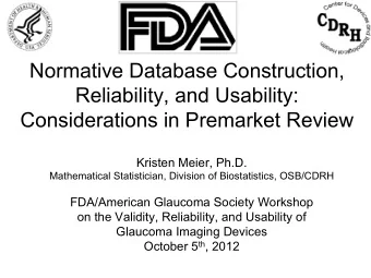 Normative Database Construction,  Reliability, and Usability:  Considerations in Premarket Review