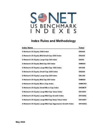 Index Rules and Methodology  Index Name  Ticker  S-Network US Equity 3000 Index SN3000  S-Network