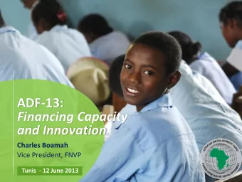 and Innovation  Charles Boamah  Vice President, FNVP Tunis  - 12 June 2013 Tunis  June 2013