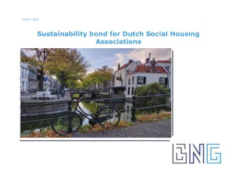 Sustainability bond for Dutch Social Housing  Associations  1  October 2018  Disclaimer  THE SLIDES