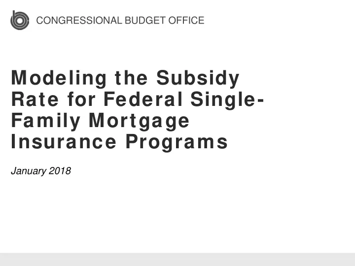 modeling the subsidy rate for federal single family