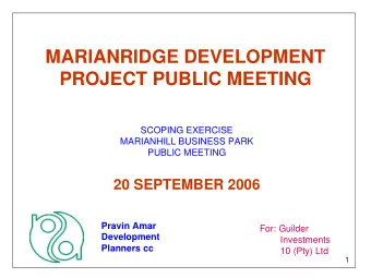 MARIANRIDGE DEVELOPMENT  PROJECT PUBLIC MEETING  SCOPING EXERCISE  MARIANHILL BUSINESS PARK  PUBLIC