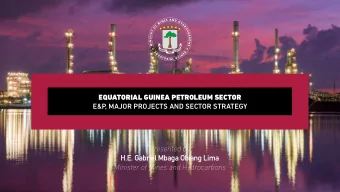 Presented by  H.E. Gabriel Mbaga Obiang Lima  Minister of Mines and Hydrocarbons  PRODUCTION IN