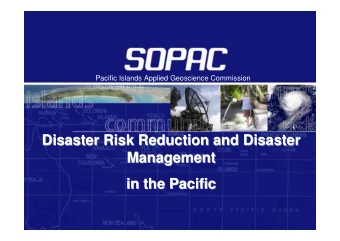 Disaster Risk Reduction and Disaster  Disaster Risk Reduction and Disaster  Management  Management