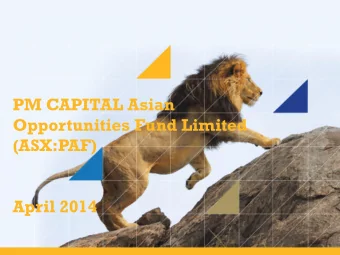 PM CAPITAL Asian  Opportunities Fund Limited  (ASX:PAF)  April 2014  Disclaimer This document has