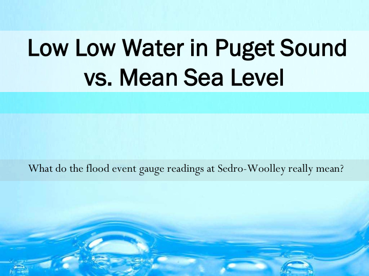 low w low w wat water in in pug puget so sound und vs vs