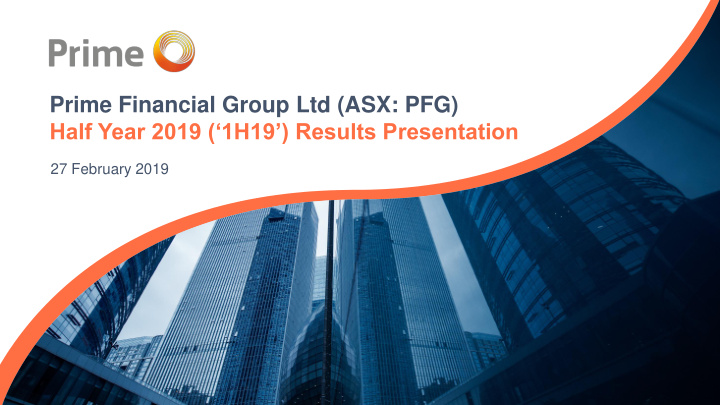 prime financial group ltd asx pfg half year 2019 1h19