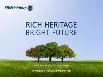 Half year ended 30 June 2016  Investors &amp; Analysts Presentation  DISCLAIMER This presentation