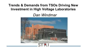 Dan Windmar  Background   Some TSOs have put as a requirement  that type testing of a specific