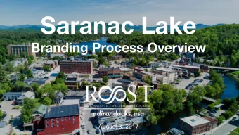 Saranac Lake  Branding Process Overview  August 3, 2017  First we have to  ask WHY?  Psychology 101