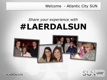 #LAERDALSUN  Welcome  Promoting Teamwork  and Communication in  Perinatal Care  Part 2  Presenters: