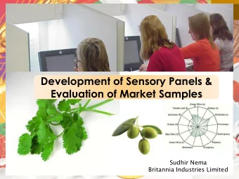 Development of Sensory Panels &amp;  Evaluation of Market Samples  Sudhir Nema  Britannia