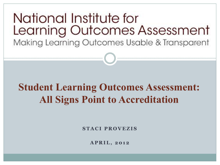student learning outcomes assessment all signs point to